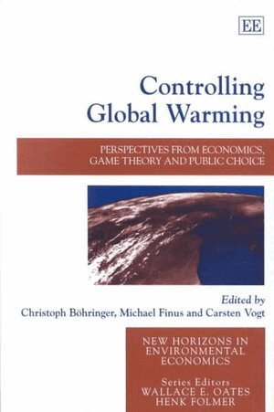 Christoph Böhringer, Michael Finus, Carsten Vogt - Controlling Global Warming, Inbunden