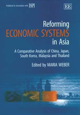 Maria Weber - Reforming Economic Systems in Asia, Inbunden