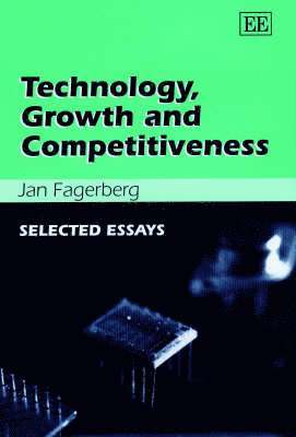 Jan Fagerberg - Technology, Growth and Competitiveness, Inbunden