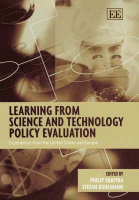 Philip Shapira, Stefan Kuhlmann - Learning from Science and Technology Policy Evaluation, Inbunden