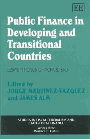 Jorge Martinez-Vazquez, James Alm - Public Finance in Developing and Transitional Countries, Inbunden