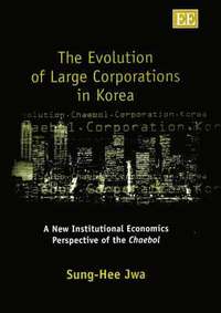 bokomslag The Evolution of Large Corporations in Korea
