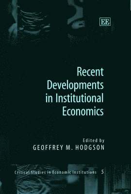 Geoffrey M. Hodgson - Recent Developments in Institutional Economics, Inbunden