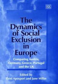 bokomslag The Dynamics of Social Exclusion in Europe
