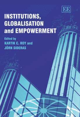 Institutions, Globalisation and Empowerment 1