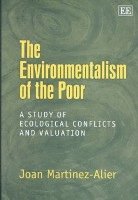 Joan Martínez-Alier - Environmentalism of the Poor, Inbunden