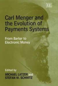bokomslag Carl Menger and the Evolution of Payments Systems