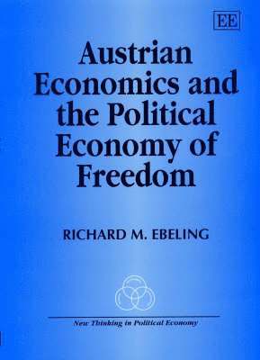 bokomslag Austrian Economics and the Political Economy of Freedom