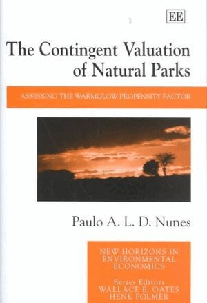 Paulo A.L.D. Nunes - Contingent Valuation of Natural Parks, Inbunden