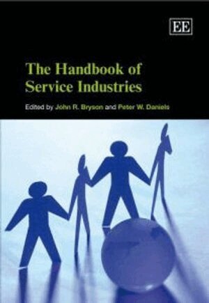 John R. Bryson, Peter W. Daniels - Handbook of Service Industries, Inbunden