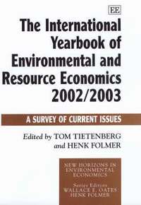 bokomslag The International Yearbook of Environmental and Resource Economics 2002/2003