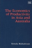 The Economics of Productivity in Asia and Australia 1