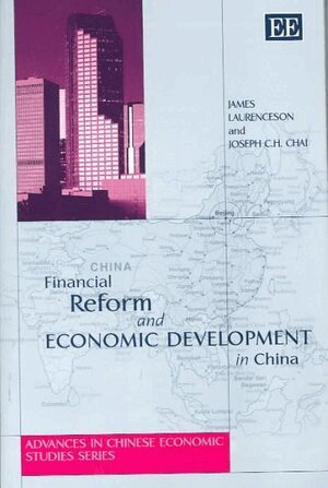James Laurenceson, Joseph C.H. Chai - Financial Reform and Economic Development in China, Inbunden