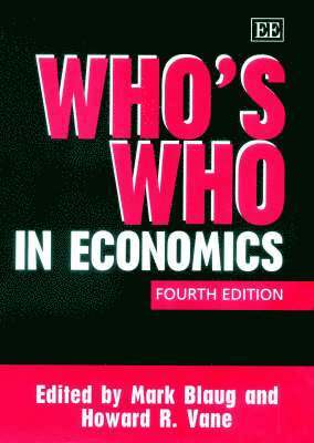 Whos Who in Economics, Fourth Edition 1