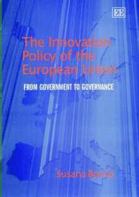 bokomslag The Innovation Policy of the European Union