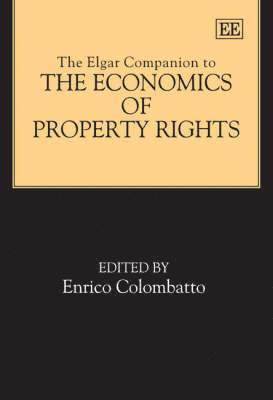 The Elgar Companion to the Economics of Property Rights 1