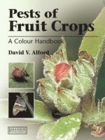 David V. Alford - Pests of fruit crops, Inbunden