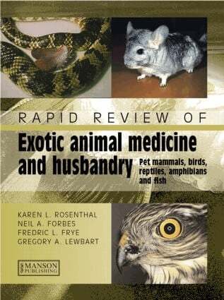 Karen Rosenthal, Neil Forbes, Fredric Frye, Gregory Lewbart - Rapid Review of Exotic Animal Medicine and Husbandry, Häftad