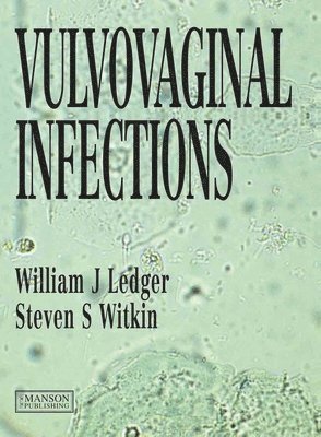 Steven Witkin - Vulvo-vaginal infections, Inbunden
