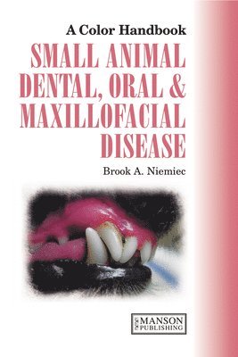 Small Animal Dental, Oral and Maxillofacial Disease 1