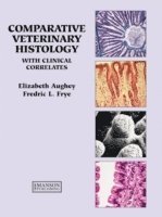 bokomslag Comparative Veterinary Histology with Clinical Correlates