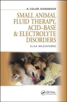 Small Animal Fluid Therapy, Acid-base and Electrolyte Disorders 1