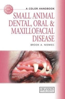 bokomslag Small Animal Dental, Oral and Maxillofacial Disease