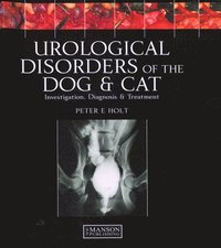 bokomslag Urological Disorders of the Dog and Cat