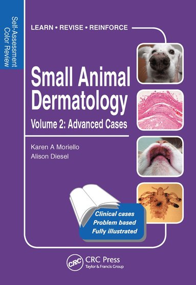 Karen Moriello, Alison Diesel - Small Animal Dermatology, Advanced Cases, Häftad