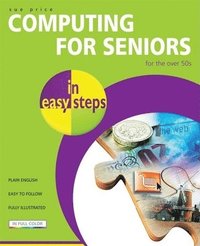 bokomslag Computing for Seniors in Easy Steps