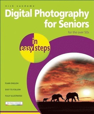 Nick Vandome - Digital Photography for Seniors in easy steps, Häftad