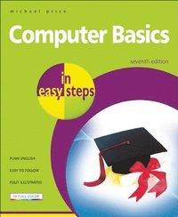 bokomslag Computer Basics In Easy Steps, 7th Edition
