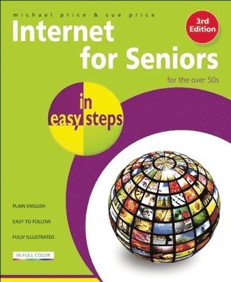 bokomslag Internet For Seniors In Easy Steps: Windows 7 International Edition