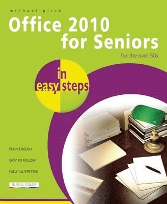 bokomslag Office 2010 for Seniors for the Over 50s In Easy Steps