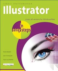 bokomslag Illustrator CS3 to CS6 In Easy Steps