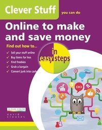 bokomslag Clever Stuff You Can Do Online To Make and Save Money