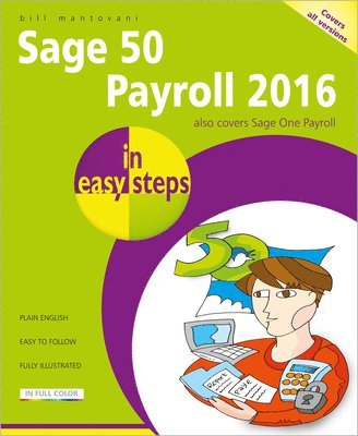 bokomslag Sage 50 Payroll 2016 in Easy Steps