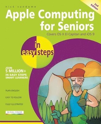 Nick Vandome - Apple Computing for Seniors in Easy Steps, Häftad