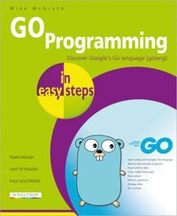 bokomslag GO Programming in easy steps