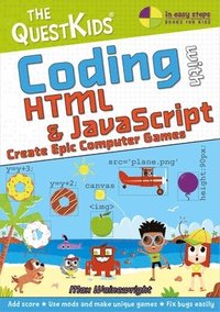 bokomslag Coding with HTML & JavaScript - Create Epic Computer Games