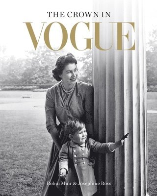 Robin Muir, Josephine Ross - Crown in Vogue, Inbunden