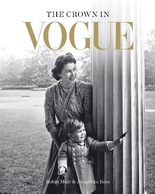 Robin Muir, Josephine Ross - Crown in Vogue, Inbunden