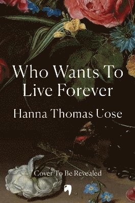 Who Wants to Live Forever