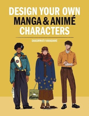 bokomslag Design Your Own Manga & Anime Characters