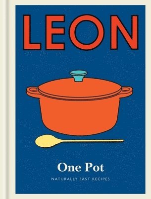 Leon Restaurants Limited - Little Leon: One Pot, Inbunden