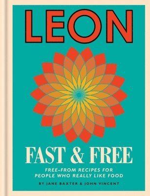 Jane Baxter, John Vincent - Leon: Leon Fast & Free, Inbunden