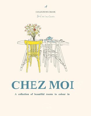 Zoé de Las Cases, Zoe de Las Cases, Zoé de Las Cases, Zoé de Las Cases - Chez Moi, Inbunden
