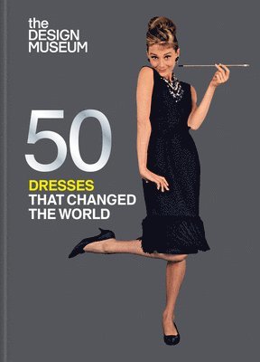 bokomslag Fifty Dresses That Changed the World