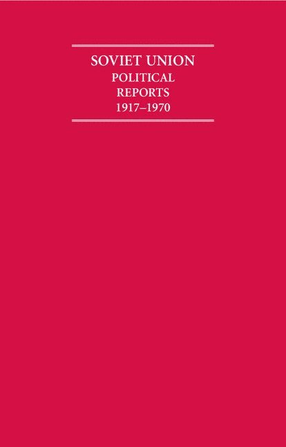 The Soviet Union Political Reports 1917-1970 12 Volume Hardback Set