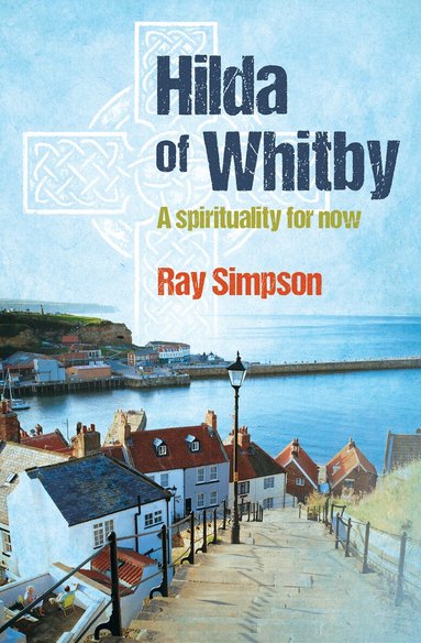 Ray Simpson - Hilda of Whitby, Häftad